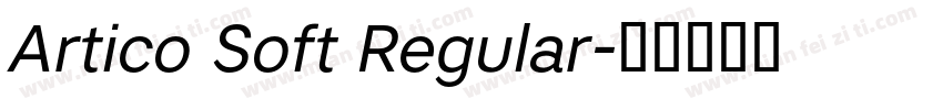 Artico Soft Regular字体转换